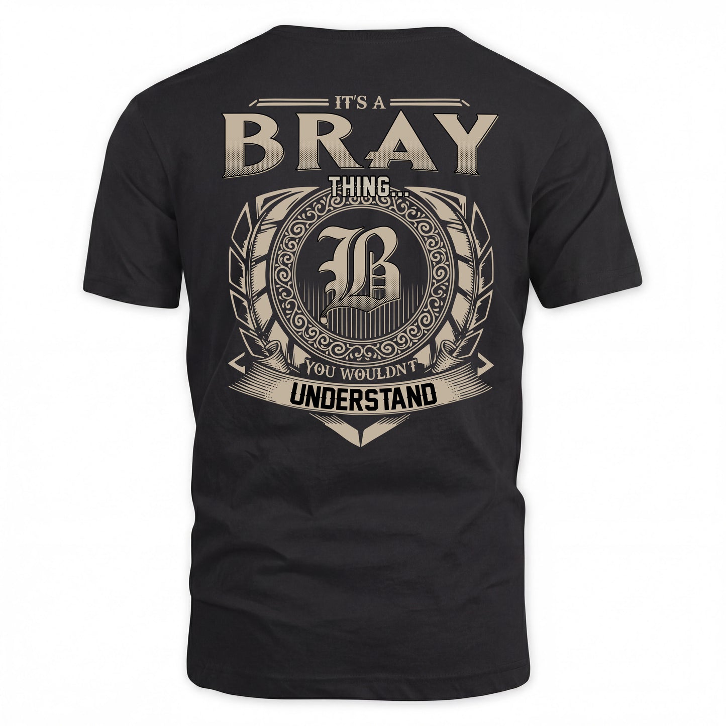 BRAY HH88-K2–Personalized Name Quote Apparel “It’s a/an NAME Thing You Wouldn’t Understand”