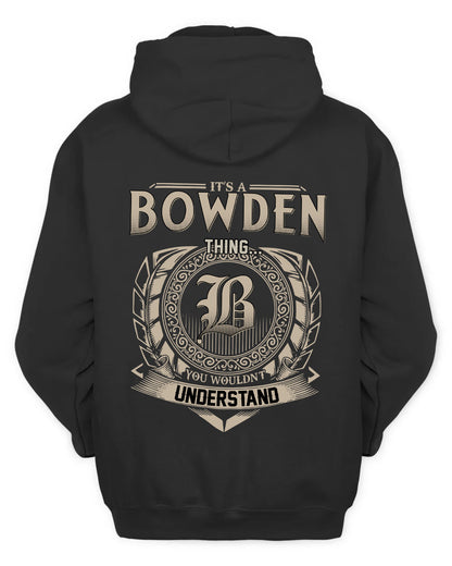 BOWDEN HH88-K2–Personalized Name Quote Apparel “It’s a/an NAME Thing You Wouldn’t Understand”