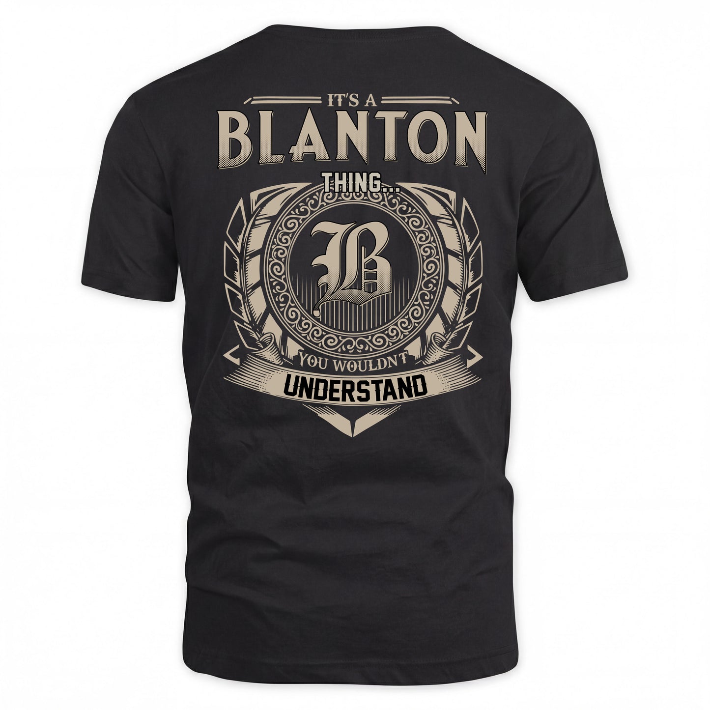 BLANTON HH88-K2–Personalized Name Quote Apparel “It’s a/an NAME Thing You Wouldn’t Understand”