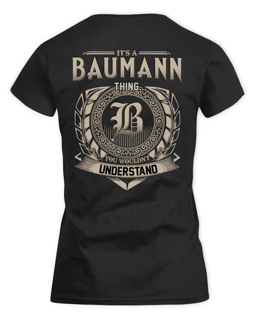 BAUMANN HH88-K2–Personalized Name Quote Apparel “It’s a/an NAME Thing You Wouldn’t Understand”