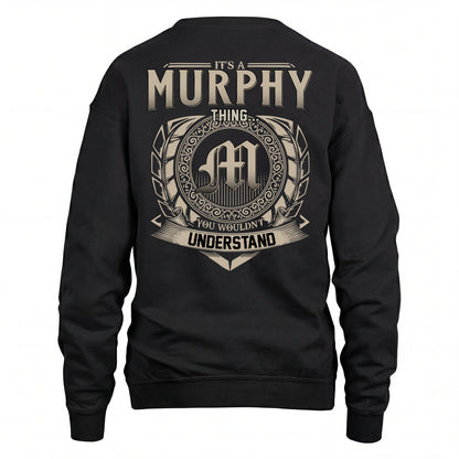 MURPHY HH88-K2–Personalized Name Quote Apparel “It’s an NAME Thing You Wouldn’t Understand”
