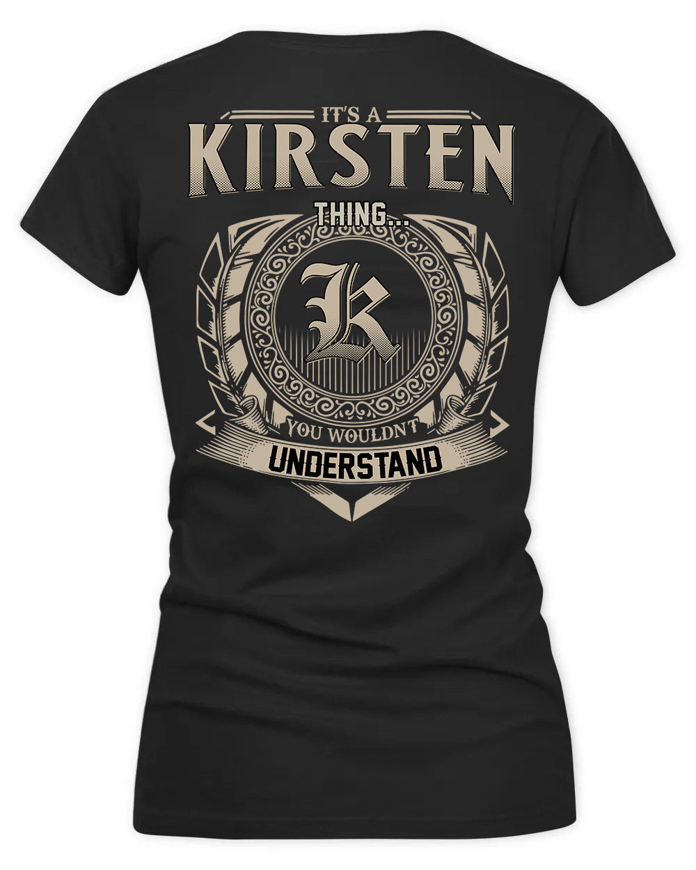 KISH HH88-K2–Personalized Name Quote Apparel “It’s a/an NAME Thing You Wouldn’t Understand”