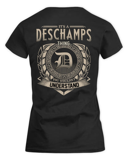 DESCHAMPS HH88-K2–Personalized Name Quote Apparel “It’s a/an NAME Thing You Wouldn’t Understand”