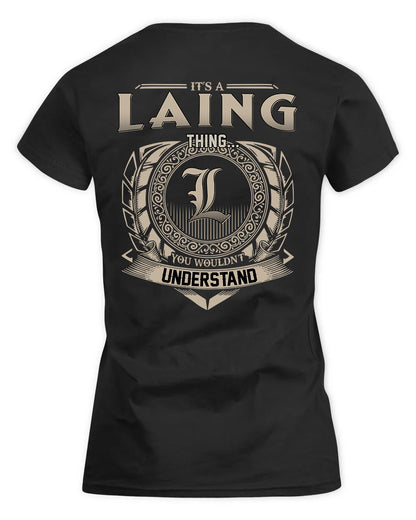 LAING HH88-K2–Personalized Name Quote Apparel “It’s a/an NAME Thing You Wouldn’t Understand”