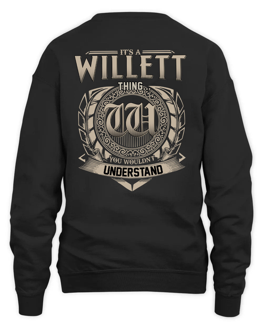WILLETT HH88-K2–Personalized Name Quote Apparel “It’s a/an NAME Thing You Wouldn’t Understand”