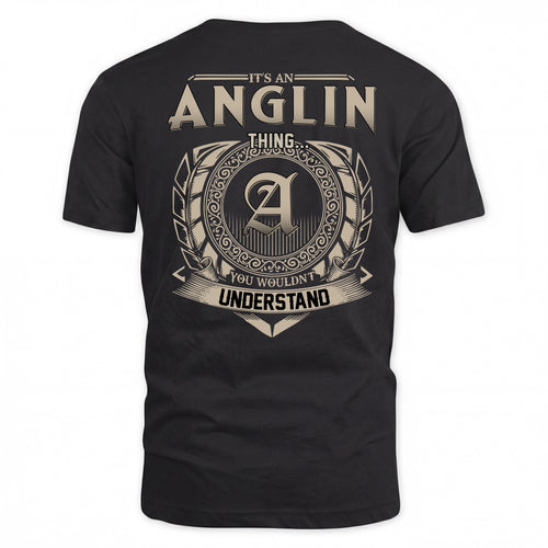 ANGLIN HH88-K2–Personalized Name Quote Apparel “It’s a/an NAME Thing You Wouldn’t Understand”