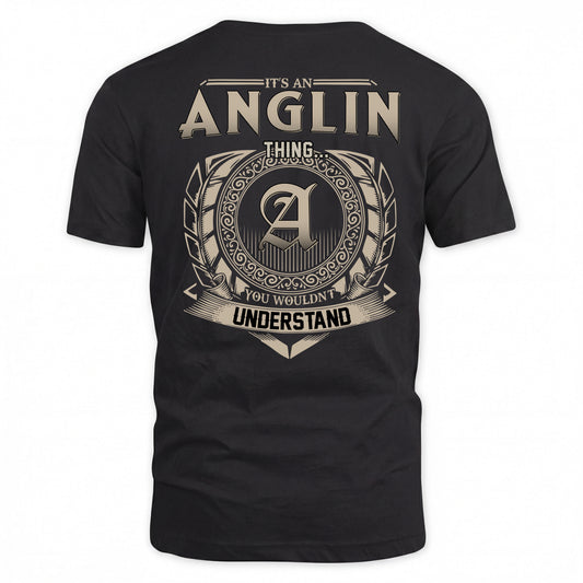ANGLIN HH88-K2–Personalized Name Quote Apparel “It’s a/an NAME Thing You Wouldn’t Understand”