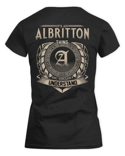 ALBRITTON HH88-K2–Personalized Name Quote Apparel “It’s a/an NAME Thing You Wouldn’t Understand”