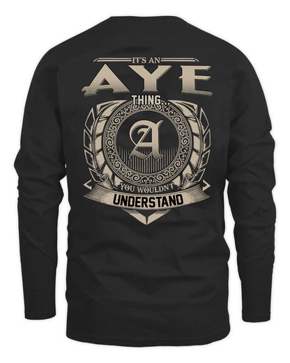 AYE HH88-K2–Personalized Name Quote Apparel “It’s a/an NAME Thing You Wouldn’t Understand”