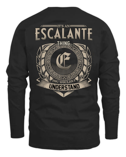 ESCALANTE HH88-K2–Personalized Name Quote Apparel “It’s a/an NAME Thing You Wouldn’t Understand”