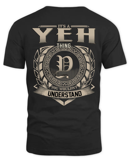 YEH HH88-K2–Personalized Name Quote Apparel “It’s a/an NAME Thing You Wouldn’t Understand”
