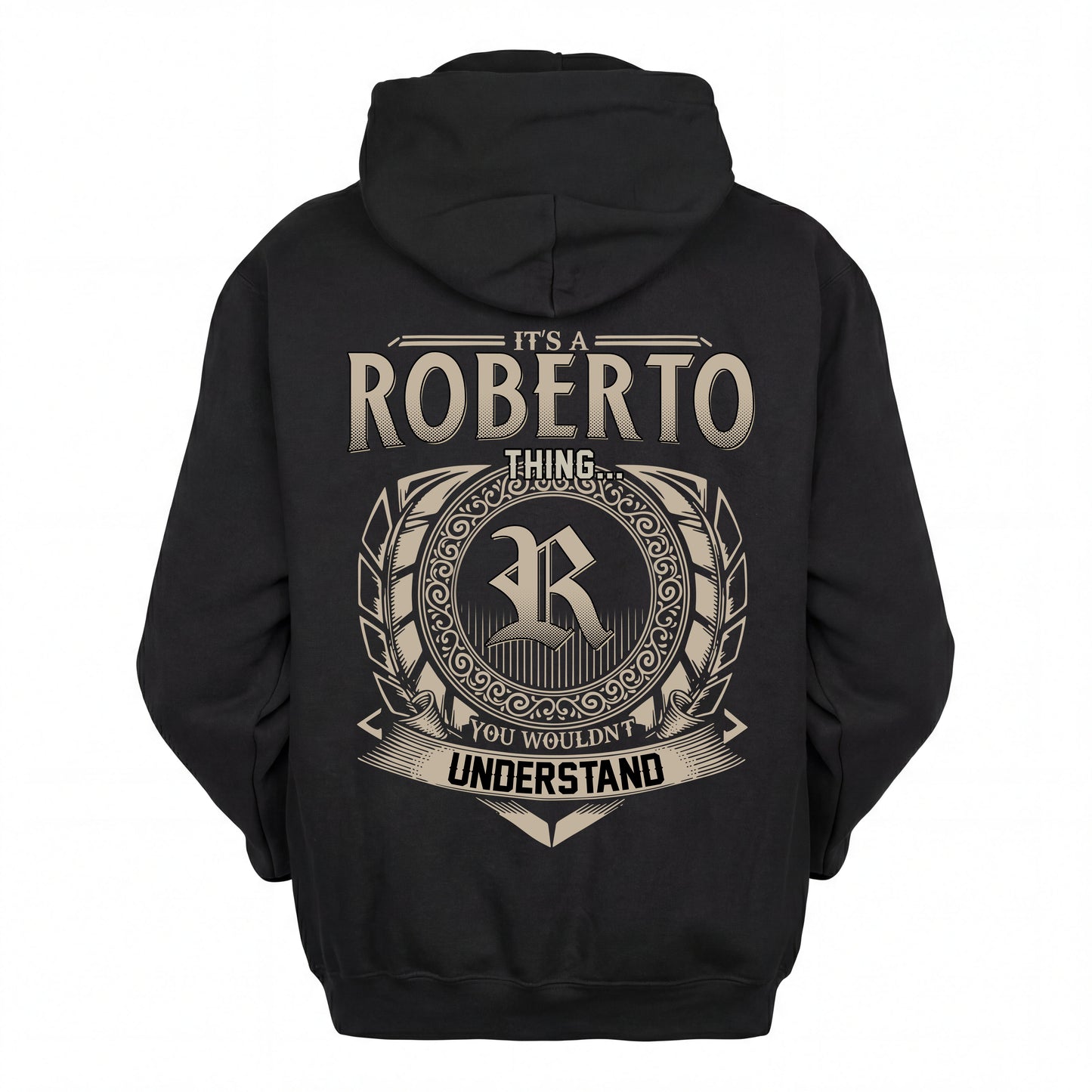 ROBERTO HH88-K2–Personalized Name Quote Apparel “It’s an NAME Thing You Wouldn’t Understand”