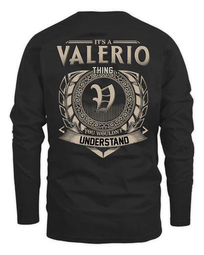 VALERIO HH88-K2–Personalized Name Quote Apparel “It’s a/an NAME Thing You Wouldn’t Understand”
