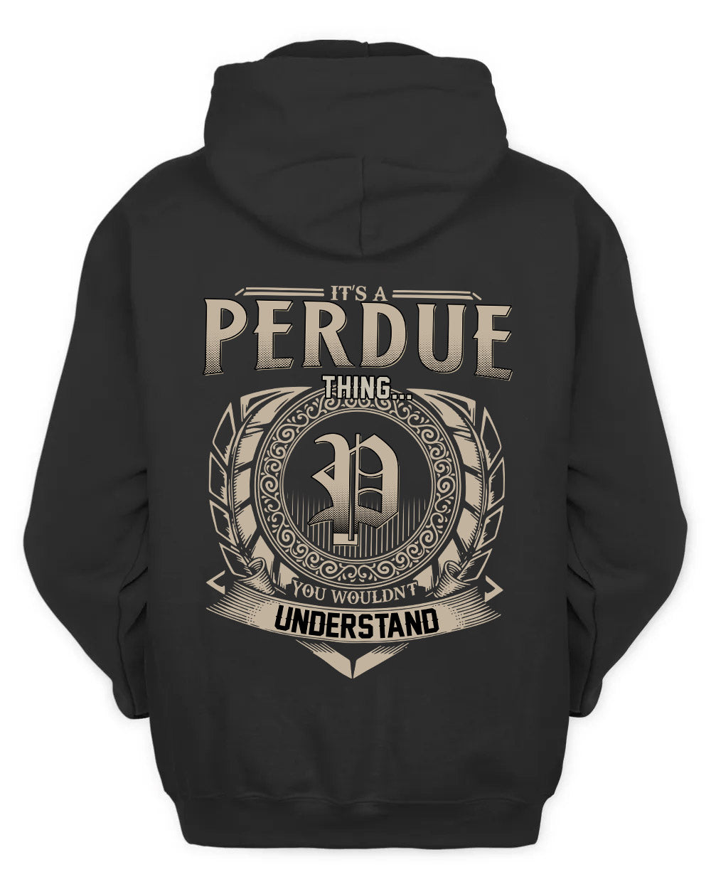 PERDUE HH88-K2–Personalized Name Quote Apparel “It’s a/an NAME Thing You Wouldn’t Understand”