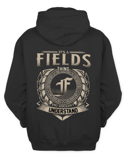FIELDS HH88-K2–Personalized Name Quote Apparel “It’s a/an NAME Thing You Wouldn’t Understand”
