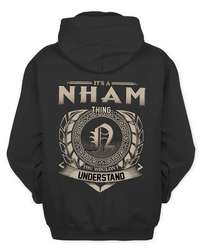 NHAM HH88-K2–Personalized Name Quote Apparel “It’s a/an NAME Thing You Wouldn’t Understand”