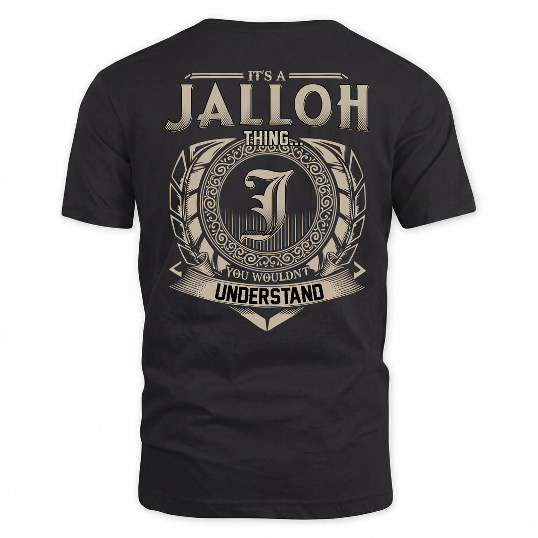 JALLOH HH88-K2–Personalized Name Quote Apparel “It’s a/an NAME Thing You Wouldn’t Understand”