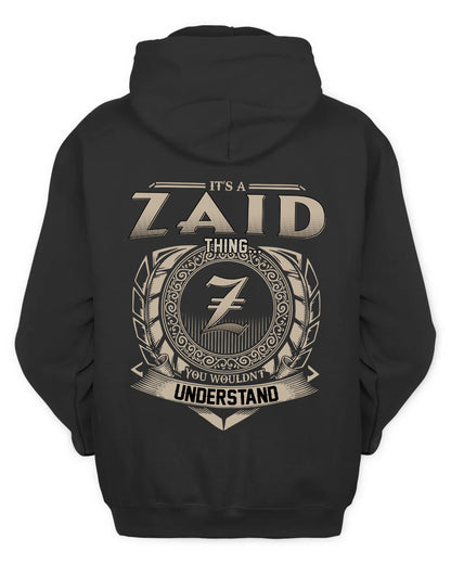 ZAID HH88-K2–Personalized Name Quote Apparel “It’s a/an NAME Thing You Wouldn’t Understand”