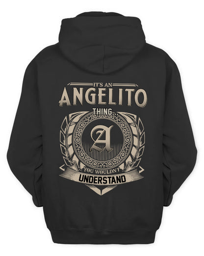 ANGELITO HH88-K2–Personalized Name Quote Apparel “It’s a/an NAME Thing You Wouldn’t Understand”