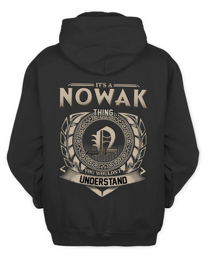 NOWAK HH88-K2–Personalized Name Quote Apparel “It’s a/an NAME Thing You Wouldn’t Understand”