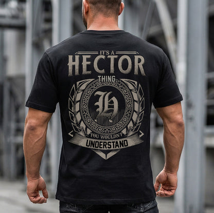 HECTOR HH88-K2–Personalized Name Quote Apparel “It’s an NAME Thing You Wouldn’t Understand”