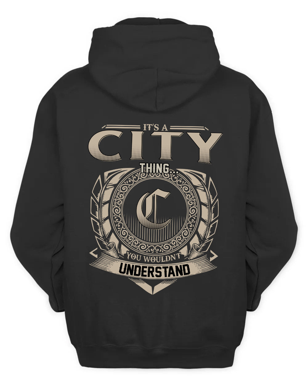 CITY HH88-K2–Personalized Name Quote Apparel “It’s a/an NAME Thing You Wouldn’t Understand”