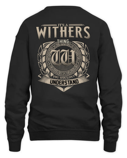 WITHERS HH88-K2–Personalized Name Quote Apparel “It’s a/an NAME Thing You Wouldn’t Understand”