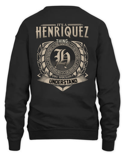 HENRIQUEZ HH88-K2–Personalized Name Quote Apparel “It’s a/an NAME Thing You Wouldn’t Understand”