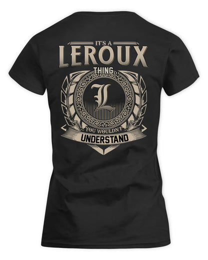 LEROUX HH88-K2–Personalized Name Quote Apparel “It’s a/an NAME Thing You Wouldn’t Understand”