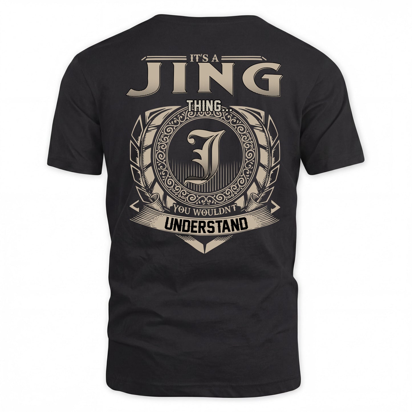 JING HH88-K2–Personalized Name Quote Apparel “It’s a/an NAME Thing You Wouldn’t Understand”