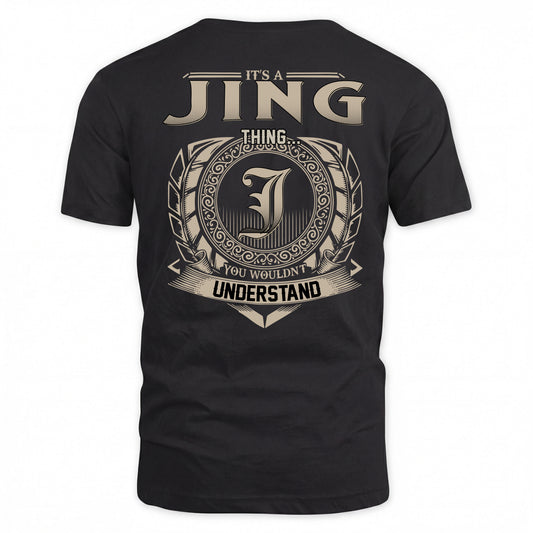 JING HH88-K2–Personalized Name Quote Apparel “It’s a/an NAME Thing You Wouldn’t Understand”