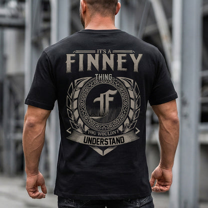 FINNEY HH88-K2–Personalized Name Quote Apparel “It’s a/an NAME Thing You Wouldn’t Understand”