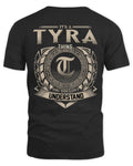 TYRA HH88-K2–Personalized Name Quote Apparel “It’s a/an NAME Thing You Wouldn’t Understand”