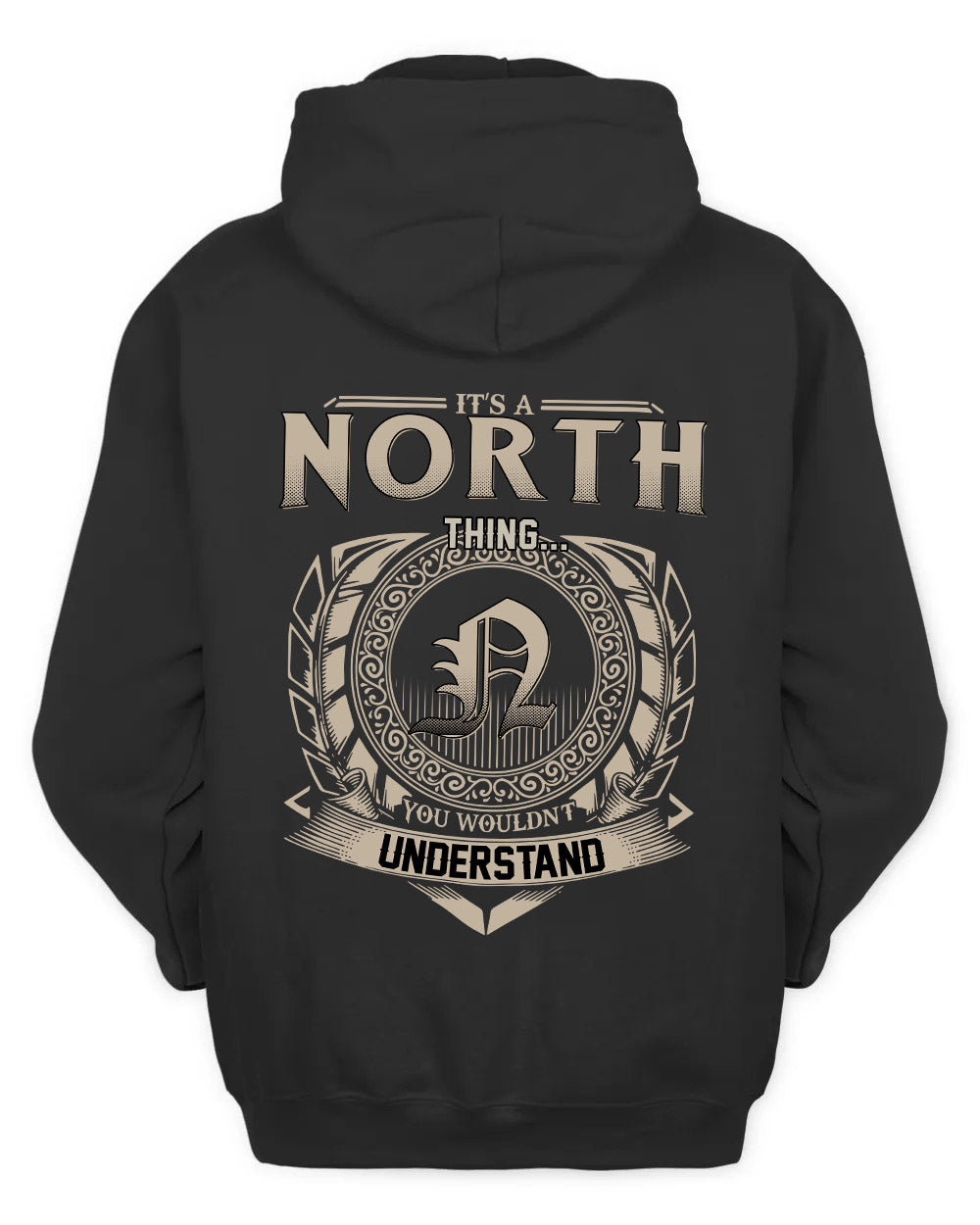 NORTH HH88-K2–Personalized Name Quote Apparel “It’s a/an NAME Thing You Wouldn’t Understand”