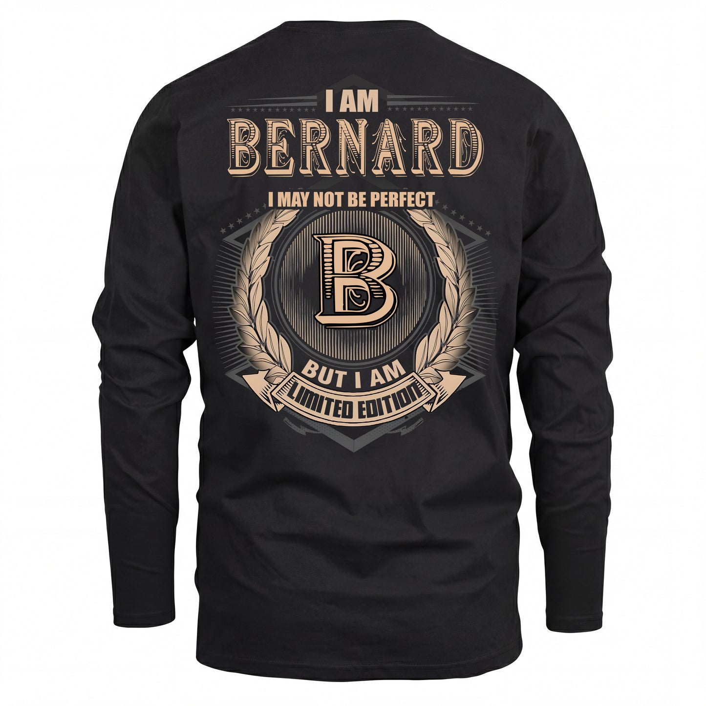 BERNARD 2K-101–Personalized Name Quote Apparel “I Am NAME May Not Be Perfect But I Am Limited Edition”