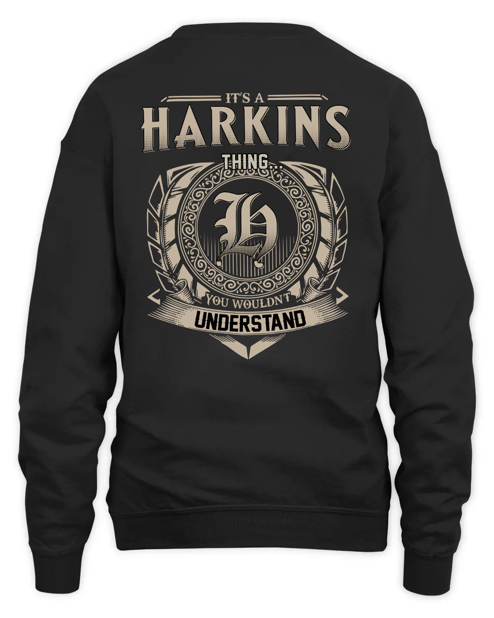 HARKINS HH88-K2–Personalized Name Quote Apparel “It’s a/an NAME Thing You Wouldn’t Understand”