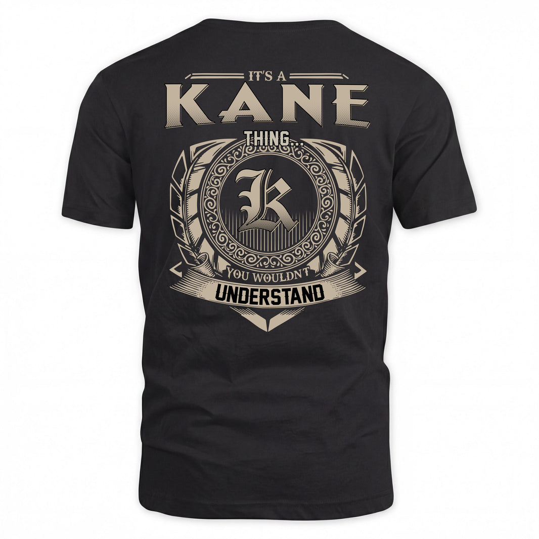 KANE HH88-K2–Personalized Name Quote Apparel “It’s a/an NAME Thing You Wouldn’t Understand”