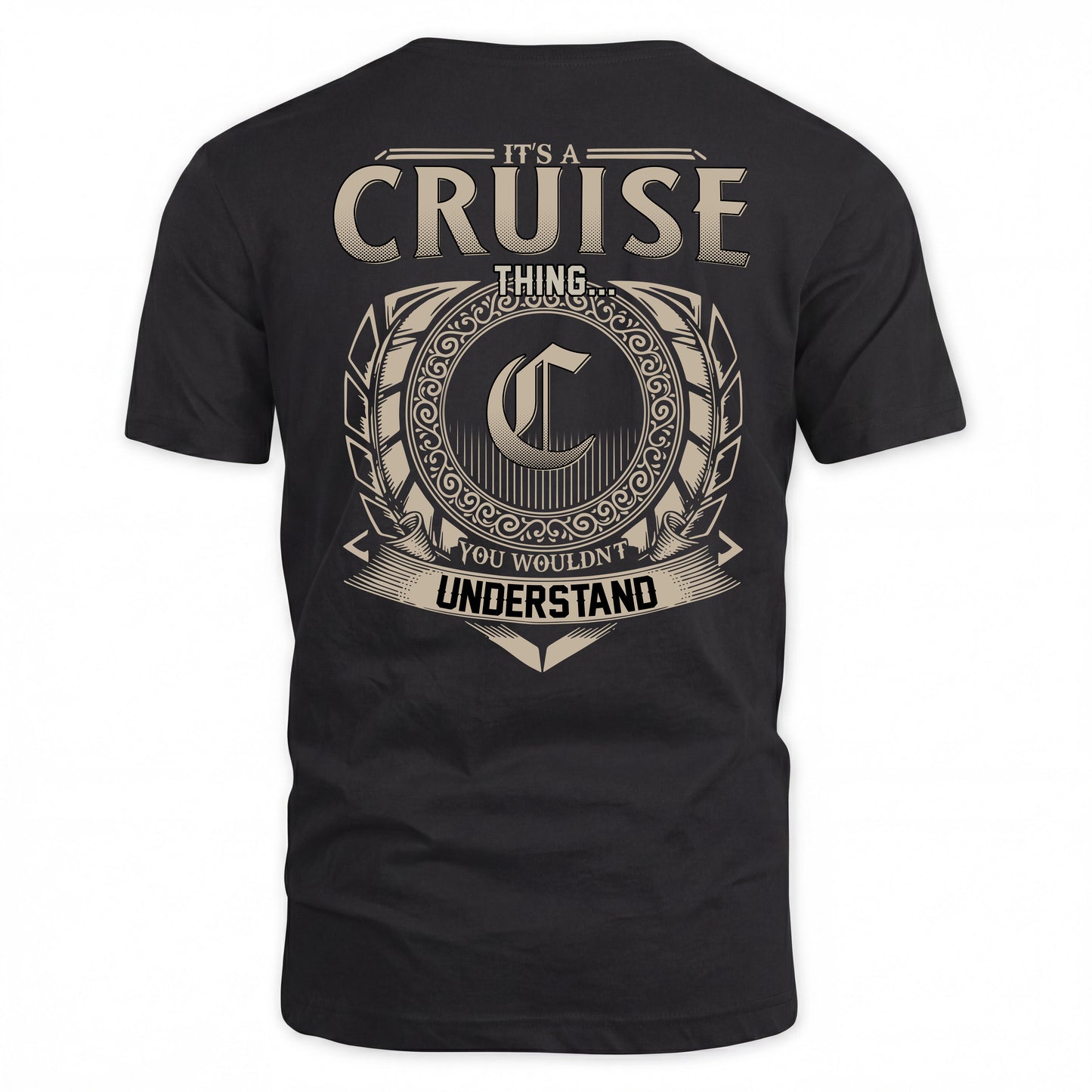 CRUISE HH88-K2–Personalized Name Quote Apparel “It’s a/an NAME Thing You Wouldn’t Understand”