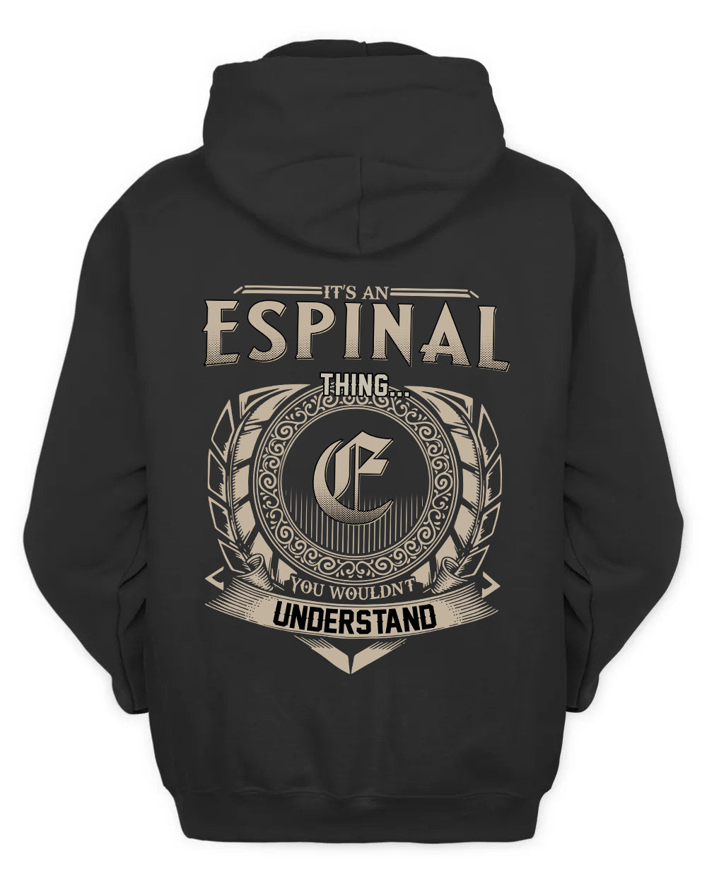 ESPINAL HH88-K2–Personalized Name Quote Apparel “It’s a/an NAME Thing You Wouldn’t Understand”