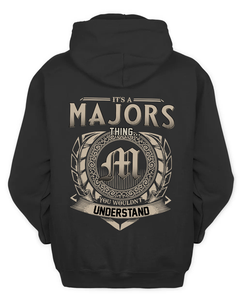 MAJORS HH88-K2–Personalized Name Quote Apparel “It’s a/an NAME Thing You Wouldn’t Understand”