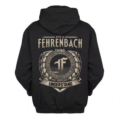 FEHRENBACH HH88-K2–Personalized Name Quote Apparel “It’s an NAME Thing You Wouldn’t Understand”