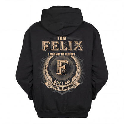 FELIX 2K-101–Personalized Name Quote Apparel “I Am NAME May Not Be Perfect But I Am Limited Edition”