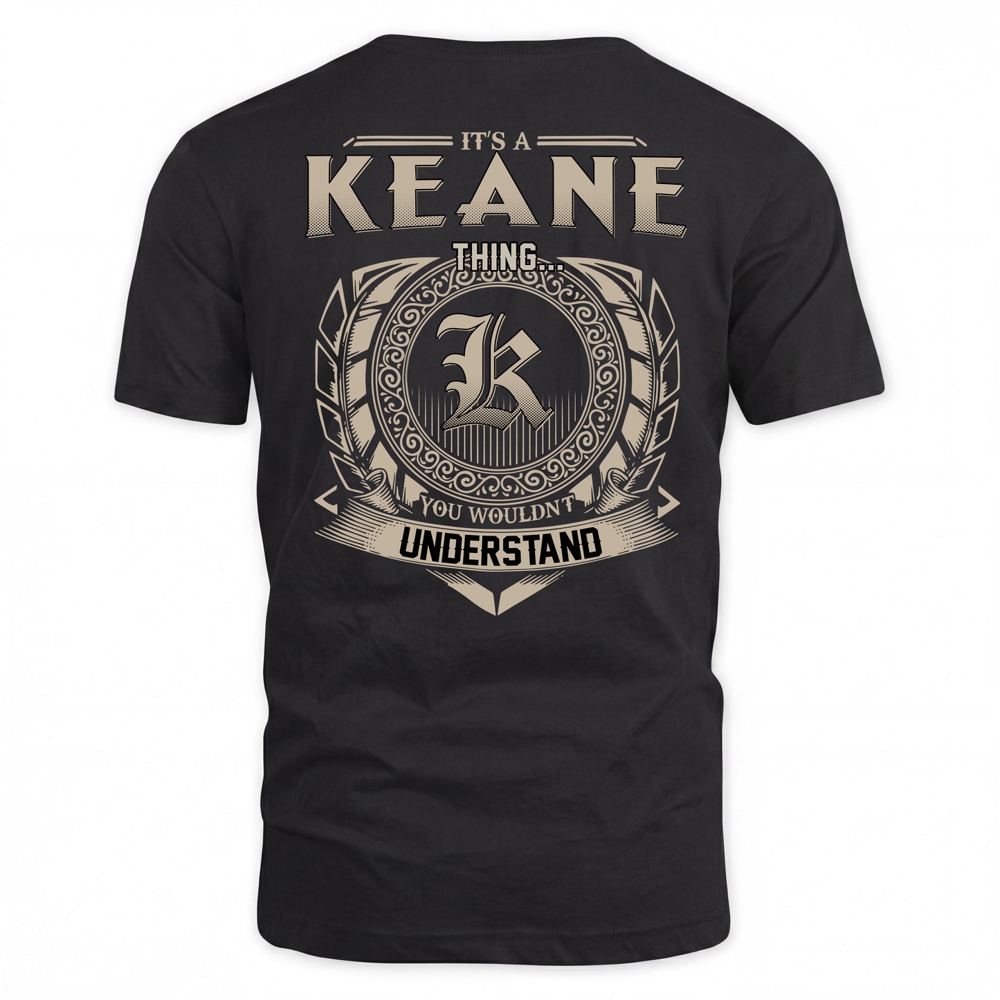 KEANE HH88-K2–Personalized Name Quote Apparel “It’s a/an NAME Thing You Wouldn’t Understand”