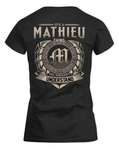 MATHIEU HH88-K2–Personalized Name Quote Apparel “It’s a/an NAME Thing You Wouldn’t Understand”
