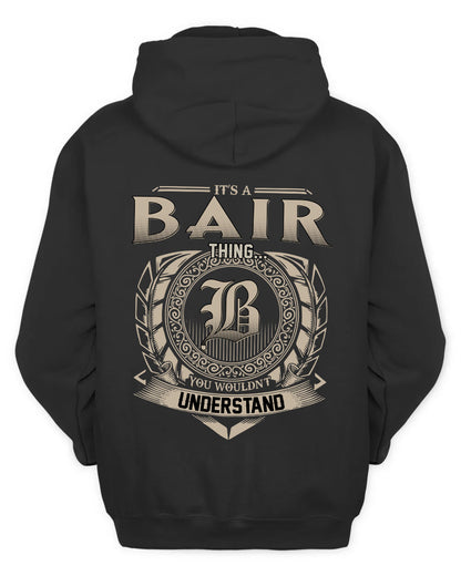 BAIR HH88-K2–Personalized Name Quote Apparel “It’s a/an NAME Thing You Wouldn’t Understand”