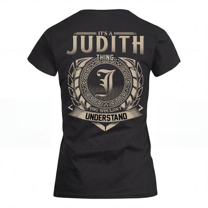 JUDITH HH88-K2–Personalized Name Quote Apparel “It’s an NAME Thing You Wouldn’t Understand”