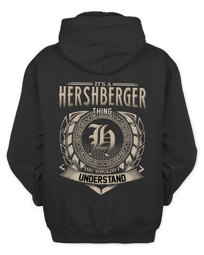 HERSHBERGER HH88-K2–Personalized Name Quote Apparel “It’s a/an NAME Thing You Wouldn’t Understand”
