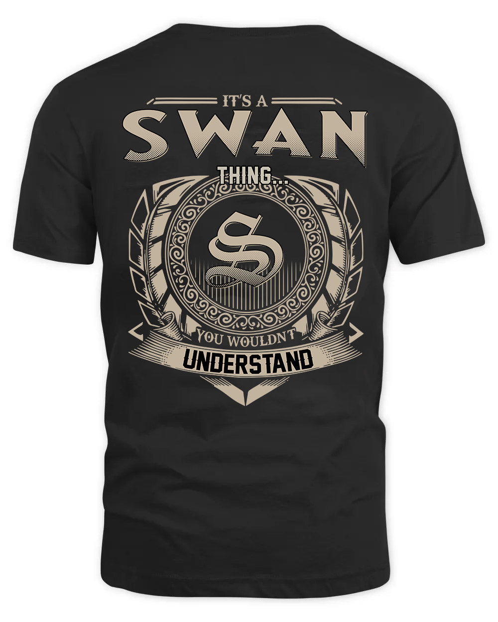SWAN HH88-K2–Personalized Name Quote Apparel “It’s a/an NAME Thing You Wouldn’t Understand”