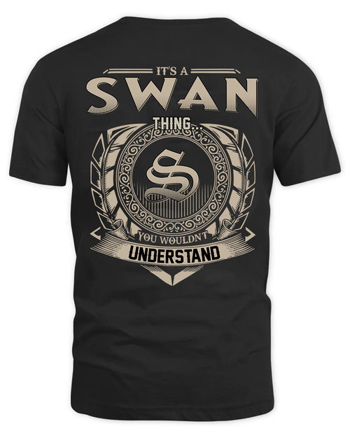 SWAN HH88-K2–Personalized Name Quote Apparel “It’s a/an NAME Thing You Wouldn’t Understand”
