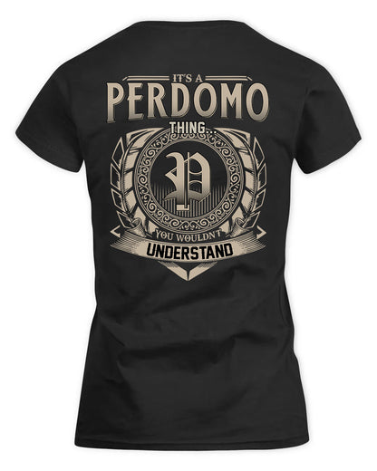 PERDUE HH88-K2–Personalized Name Quote Apparel “It’s a/an NAME Thing You Wouldn’t Understand”